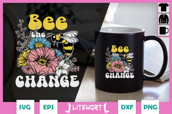 Bee Quote Floral Bee the Change SVG